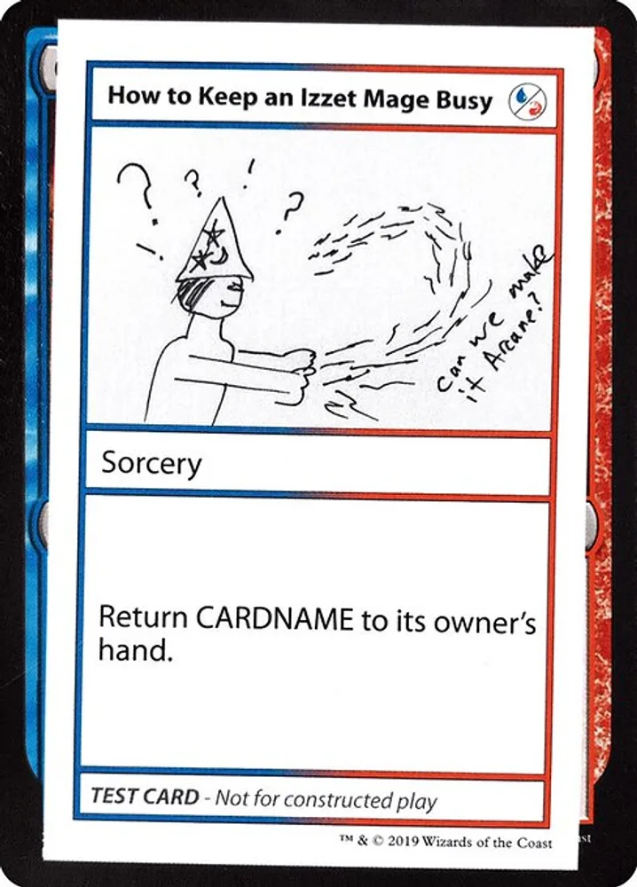 How to Keep an Izzet Mage Busy