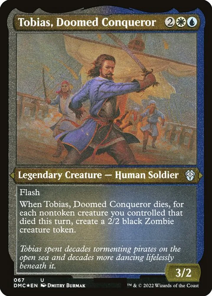 Tobias, Doomed Conqueror