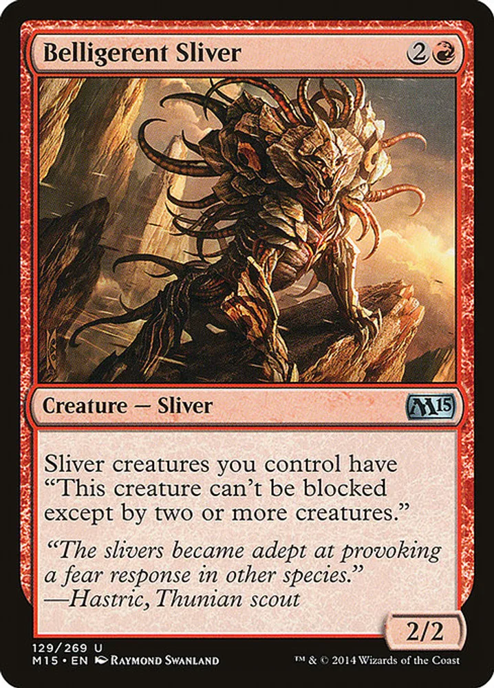 Belligerent Sliver