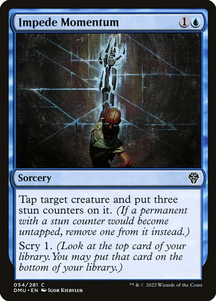 Impede Momentum
